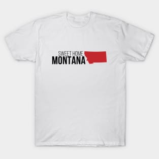 Sweet Home Montana T-Shirt